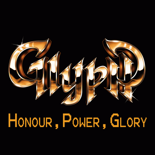 Glyph (USA-2) : Honour, Power, Glory